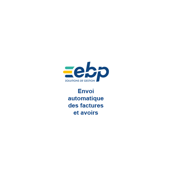 EBP Envoi automatique des factures / avoirs et relances clients
